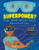 Superpower? (The Wearable-Tech Revolution) by Elaine Kachala, Belle Wuthrich, 9781459828278