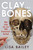 Clay and Bones (My Life as an FBI Forensic Artist) by Lisa G. Bailey, 9781641606516