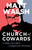 Church of Cowards (A Wake-Up Call to Complacent Christians) - 9781684513666 by Matt Walsh, 9781684513666