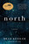 North (A Novel) - 9781419750434 by Brad Kessler, 9781419750434