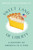 Sweet Land of Liberty (A History of America in 11 Pies) by Rossi Anastopoulo, 9781419754876