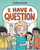 I Have a Question by Andrew Arnold, Andrew Arnold, 9781250838247 I Have a Question by Andrew Arnold, Andrew Arnold, 9781250838247
