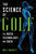 The Science of Golf (The Math, Technology, and Data) by Will Haskett, 9781510771857