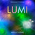 Lumi (Adventures in Kindness) by Molly Coxe, 9781614297925