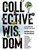 Collective Wisdom (Co-Creating Media for Equity and Justice) by Katerina Cizek, William Uricchio, Juanita Anderson, Maria Agui Carter, Detriot Narrative Age, 9780262543774