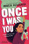Once I Was You -- Adapted for Young Readers (Finding My Voice and Passing the Mic) by Maria Hinojosa, 9781665902809