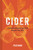 Cider (Understanding the world of natural, fine cider) by Felix Nash, 9781912983582
