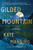 Gilded Mountain (A Novel) by Kate Manning, 9781982160944 Gilded Mountain (A Novel) by Kate Manning, 9781982160944
