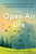 The Open-Air Life (Discover the Nordic Art of Friluftsliv and Embrace Nature Every Day) by Linda Åkeson Mcgurk, 9780593420942