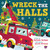 Wreck the Halls by Melinda Lee Rathjen, Gareth Williams, 9781546002260