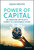 Power of Capital (An Adventure Capitalist's Journey to a Sustainable Future) by Asha Mehta, 9781119906032