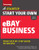 Start Your Own eBay Business by Christopher Matthew Spencer, The Staff of Entrepreneur Media, 9781599186702