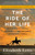 The Ride of Her Life (The True Story of a Woman, Her Horse, and Their Last-Chance Journey Across America) - 9780525619345 by Elizabeth Letts, 9780525619345