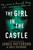 The Girl in the Castle by James Patterson, Emily Raymond, 9780316411721