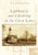 Lighthouses and Lifesaving on the Great Lakes by Linda Osborne Cynowa, 9781467108263