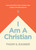 I Am a Christian (Discovering What It Means to Follow Jesus Together with Fellow Believers) by Thom S. Rainer, 9781496448927