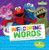 Welcoming Words (A Sesame Street ® Language Guide for Making Friends) by J.P. Press, 9781541586796