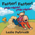 Faster! Faster!/Mas Rapido!  Mas Rapido! by Leslie Patricelli, Leslie Patricelli, 9780763666118