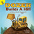 Dozer Builds a Hill by Katy  Duffield, John Joseph, 9781641565011