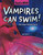 Vampires Can Swim! And Other Strange Facts by Gary  Sprott, 9781731612502