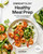 Downshiftology Healthy Meal Prep (100+ Make-Ahead Recipes and Quick-Assembly Meals: A Gluten-Free Cookbook) by Lisa Bryan, 9780593235577