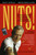 Nuts! (Southwest Airlines' Crazy Recipe for Business and Personal Success) by Kevin Freiberg, Jackie Freiberg, 9780767901840