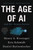 The Age of AI (And Our Human Future) - 9780316273992 by Henry A Kissinger, Eric Schmidt, Daniel Huttenlocher