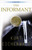 The Informant (A True Story) by Kurt Eichenwald, 9780767903271