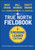 True North Fieldbook, Emerging Leader Edition (The Emerging Leader's Guide to Leading Authentically in Today's Workplace) by Bill George, Lauren Schwenk, Josh Hall, 9781119886266