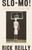 Slo Mo! by Rick Reilly, 9780767905510