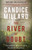 The River of Doubt (Theodore Roosevelt's Darkest Journey) by Candice Millard, 9780767913737