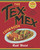 The Tex-Mex Cookbook (A History in Recipes and Photos) by Robb Walsh, 9780767914888