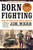 Born Fighting (How the Scots-Irish Shaped America) by Jim Webb, 9780767916899