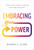 Embracing Your Power (A Woman's Path to Authentic Leadership and Meaningful Relationships) by Marsha L. Clark, 9781626348950
