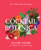 Cocktail Botanica (60+ Drinks Inspired by Nature) by Elouise Anders, 9781922417336