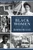 Trailblazing Black Women of Washington State by Marilyn Morgan, 9781467150422