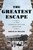 The Greatest Escape (A True American Civil War Adventure) - 9781493071852 by Douglas Miller, 9781493071852