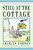 Still at the Cottage (Or the Cabin, the Shack, the Lake, the Beach, or Camp) by Charles Gordon, 9780771034145
