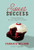 Sweet Success (A Simple Recipe to Turn your Passion into Profit) by Candace Nelson, 9781400231508