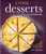 Desserts Illustrated (The Ultimate Guide to All Things Sweet 600+ Recipes) by America's Test Kitchen, 9781954210066