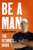 Be a Man (The Ultimate Guide) by The Be a Man Guy, 9780063272675
