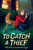 To Catch a Thief by Martha Brockenbrough, 9781338818581