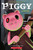 Infected: An AFK Book (Piggy Original Novel) by Terrance Crawford, Dan Widdowson, 9781338848120