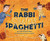 The Rabbi Slurps Spaghetti by Leslie KImmelman, Sharon Davey, 9781681155432
