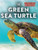 The Green Sea Turtle - 9781538280317 by Leonard Clasky, 9781538280317