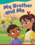 My Brother and Me - 9781087600987 by Amy Zoque, Mirelle Ortega, 9781087600987