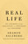 Real Life (The Journey from Isolation to Openness and Freedom) by Sharon Salzberg, 9781250835734