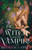 The Witch and the Vampire (A Novel) by Francesca Flores, 9781250220516