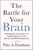 The Battle for Your Brain (Defending the Right to Think Freely in the Age of Neurotechnology) by Nita A. Farahany, 9781250272959