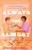 Always the Almost by Edward Underhill, 9781250835208